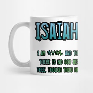 Isaiah 45:5 Mug